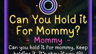 Can You Hold It For Mommy by PowerfulListen