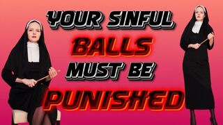 Your sinful balls must be punished