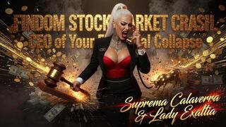 FINDOM STOCK MARKET CRASH. CEO of Your Financial Collapse
