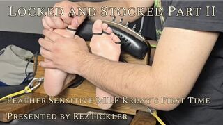 Locked and Stocked: Feather Sensitive MILF Krissy's First Time Part 2