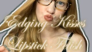 Edging Kisses - 2 lipsticks and lip gloss