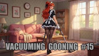 Vacuuming Gooning #15: Surrender Your Mind to Endless Suction