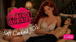 Phoenix Quickies: Soft Cuckold JOI