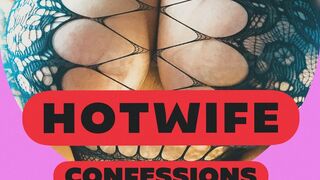 Hotwife Confessions with Duchess Lucy cuckolding audio humiliation homewrecking