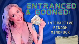 ENTRANCED & GOONED: Interactive Findom Mesmerize