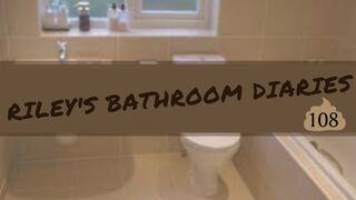 Riley's Bathroom Diary 108