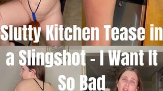 Slutty Kitchen Tease in a Slingshot I Want It So Bad