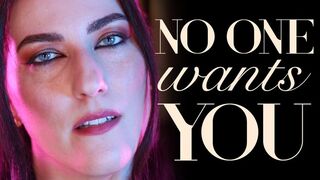 No One Wants You