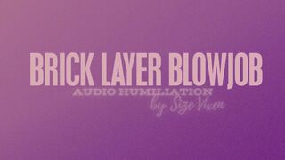 Brick Layer Blowjob