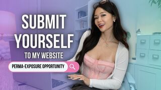 Submit Yourself To My Website - Perma Exposure Opportunity