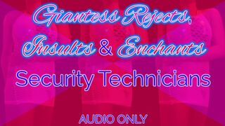 Giantess Rejects, Insults & Enchants Security Technicians
