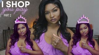 I Shop You Pay Part 2