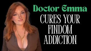 Doctor Emma Cures Your Findom Addiction - Therapy Role Play Homewreck Findom Addiction Goddess Big Tits Worship Mesmerize Mind Fuck Manipulation Roleplay