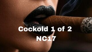 Cockold Part 1 of 2 NC17 Audio