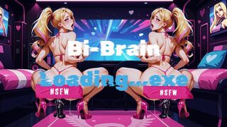 Bi Brain Phase 1