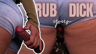 rub your dick