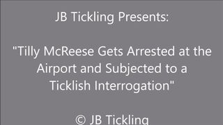 Tilly McReese Arrested and Interrogated at the Airport - SD