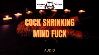 Cock shrinking Mind fuck audio trance with Mistress Deville copy