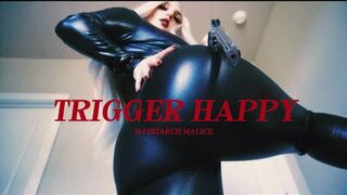 Trigger Happy