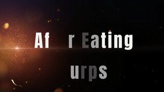 After Eating Burps *480*
