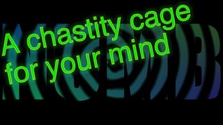 A mental chastity cage