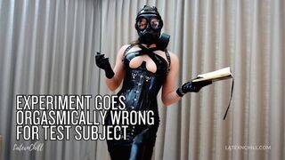 Experiment goes ORGASMICALLY wrong for test subject [gasmask, latex, executrixxx]