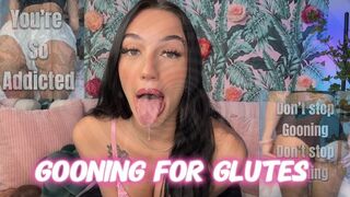 Gooning for glutes