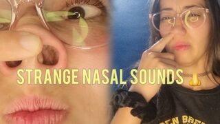 Itching and Strange Nasal Sounds