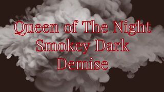 Dark smokey demise mindfucking