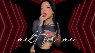 Melt For Me - Part 3