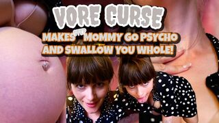 VORE CURSE makes step-mommy go psycho and swallow you whole!