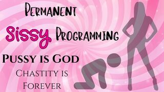 Permanent Sissy Programming