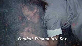 Fembot Tricked into sex 2