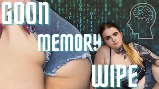 Goon Memory Wipe