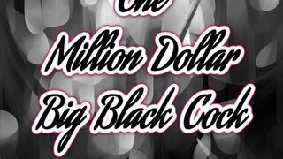 The Million Dollar Cock