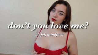 Dont You Love Me?