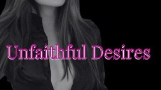 Unfaithful Desires