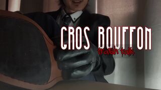 Gros Bouffon ( trash talk )