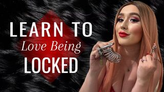 Learn To Love Being Locked