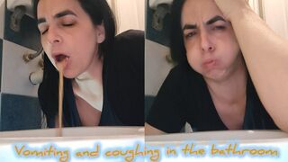 Vomiting and coughing in the bathroom !