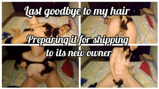 SAYING GOODBYE TO MY HAIR TO SEND IT TO ITS NEW OWNER