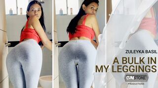 A bulk in my leggings - Zuleyka