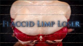 Flaccid Loser