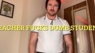 BACK TO SCHOOL Teacher Fucks Dumb Student HUMILIATION