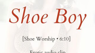 You're a Shoe Boy