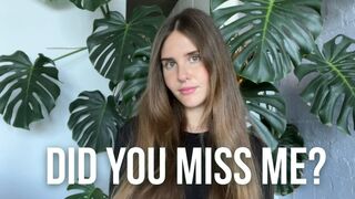 Did you miss me?
