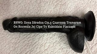 BNWO: Zona Zdradza Cie z Czarnym Trenerem On Rozwala Jej Cipe Ty Kukoldzie Placzesz