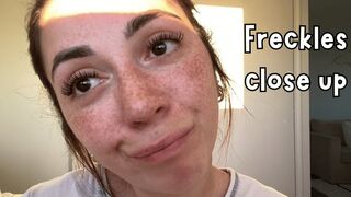I'll show you my freckles up close! What do you think?