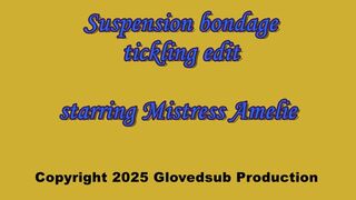 Suspension tickling in bondage edit Full mHD (1080p) featuring Mistress Amelie