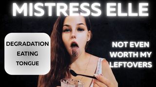 Not Even Worth My Leftovers | Bratty Eating Humiliation